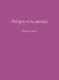 DEL GIRO EN LA QUIETUD