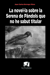 LA NOVEL�LA SOBRE LA SERENA DE P�NDOLS