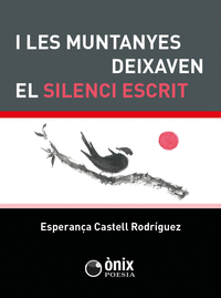 I LES MUNTANYES DEIXAVEN EL SILENCI ESCRIT