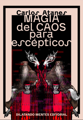 MAGIA DEL CAOS PARA ESCEPTICOS