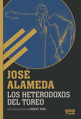 HETERODOXOS DEL TOREO