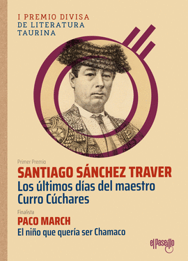 LOS LTIMOS DAS DEL MAESTRO CURRO CCHARES