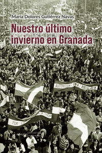 NUESTRO �LTIMO INVIERNO EN GRANADA