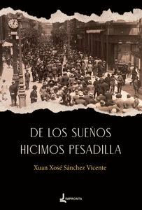 DE LOS SUEOS HICIMOS PESADILLA