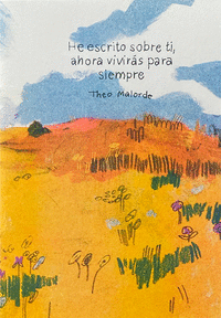 HE ESCRITO SOBRE TI, AHORA VIVIR�S PARA SIEMPRE