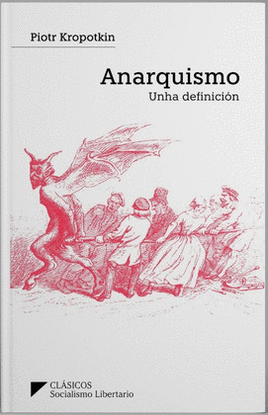 ANARQUISMO (UNHA DEFINICI�N)