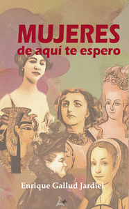 MUJERES DE AQU TE ESPERO