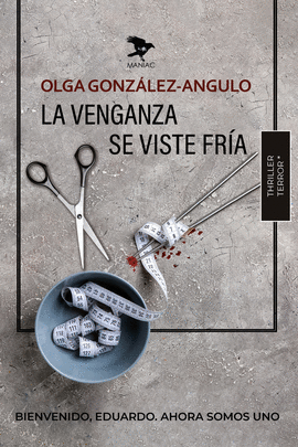 LA VENGANZA SE VISTE FRIA
