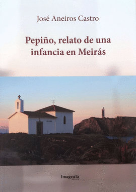 PEPI�O, RELATO DE UNA INFANCIA EN MEIR�S