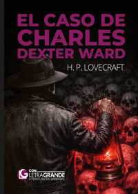 EL CASO DE CHARLES DEXTER WARD