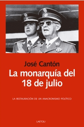 LA MONARQUA DEL 18 DE JULIO