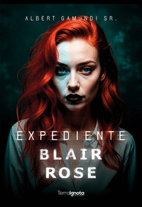 EXPEDIENTE BLAIR ROSE