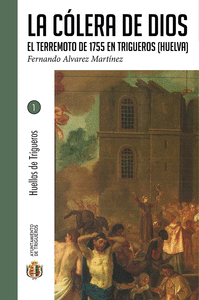 LA CLERA DE DIOS EL TERREMOTO DE 1755 EN TRIGUEROS (HUELVA)