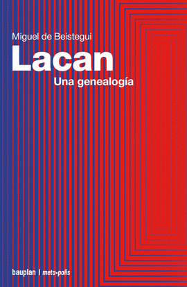LACAN. UNA GENEALOG�A