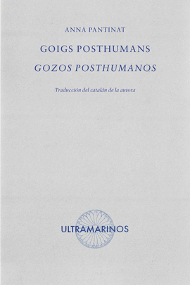 GOIGS POSHUMANS / GOZOS POSTHUMANOS