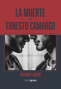 LA MUERTE DE ERNESTO CAMARGO