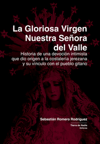 LA GLORIOSA VIRGEN NUESTRA SEORA DEL VALLE