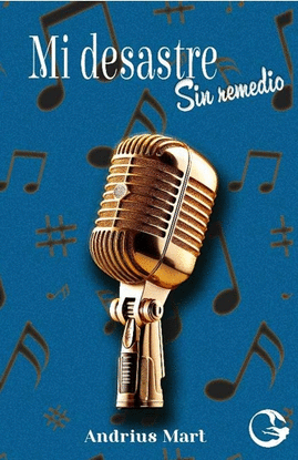 MI DESASTRE - SIN REMEDIO, 1