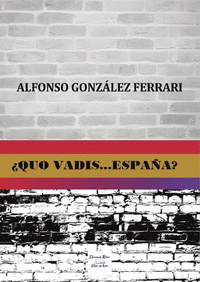 QUO VADIS... ESPAA?