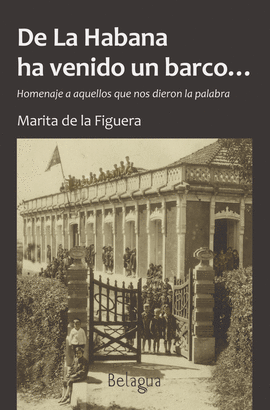 DE LA HABANA HA VENIDO UN BARCO�