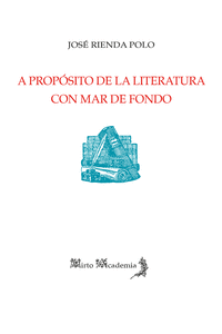 A PROPSITO DE LA LITERATURA CON MAR DE FONDO