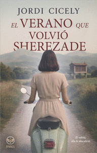 EL VERANO QUE VOLVI� SHEREZADE