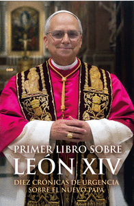 PRIMER LIBRO SOBRE LEON XIV