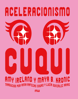 ACELERACIONISMO CUQUI