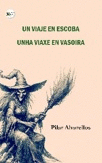 UN VIAJE EN ESCOBA/UNHA VIAXE EN VASOIRA
