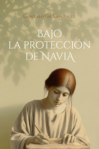 BAJO LA PROTECCI�N DE NAVIA