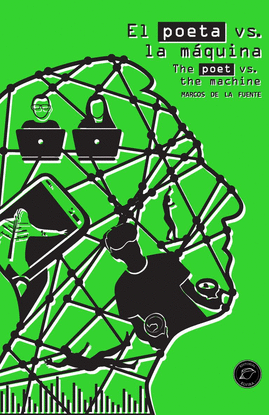 EL POETA VS. LA M�QUINA/THE POET VS. THE MACHINE