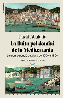 LA LLUITA PEL DOMINI DE LA MEDITERRNIA