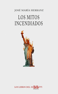 LOS MITOS INCENDIADOS