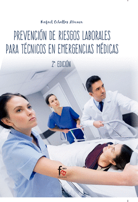 PREVENCION DE RIESGOS LABORALES PARA TECNICOS EN EMERGENCIAS MEDICAS 2- EDICIN