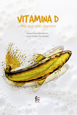 VITAMINA D. M�S QUE UNA VITAMINA