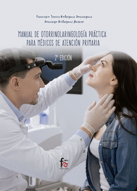 MANUAL DE OTORRINOLARINGOLO�A PR�CTICA PARA M�DICOS
