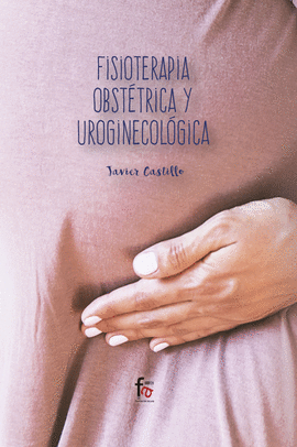 FISIOTERAPIA  OBSTETRICIA Y UROGINECOLOGICA