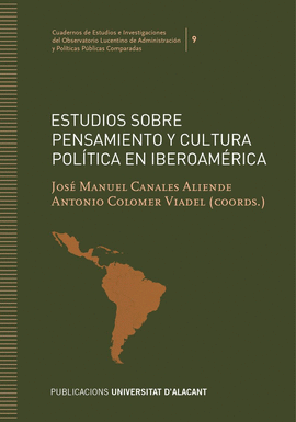 ESTUDIOS SOBRE PENSAMIENTO Y CULTURA POLITICA EN IBEROAMERICA