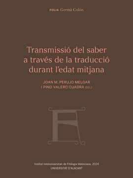 TRANSMISSI� DEL SABER A TRAV�S DE LA TRADUCCI� DURANT L'EDAT MITJANA
