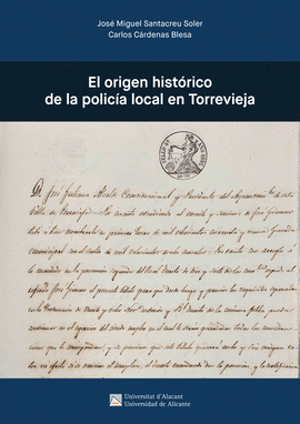 EL ORIGEN HIST�RICO DE LA POLIC�A LOCAL EN TORREVIEJA