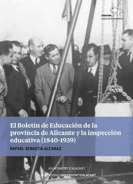 EL BOLETN DE EDUCACIN DE LA PROVINCIA DE ALICANTE Y LA INSPECCIN EDUCATIVA (1
