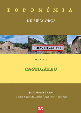 MUNICIPI DE CASTIGALEU. TOPON�MIA DE LA RIBAGOR�A