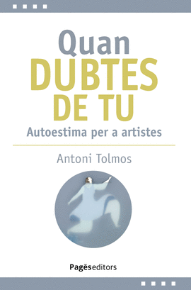 QUAN DUBTES DE TU