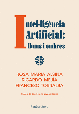 INTEL�LIGENCIA ARTIFICIAL: LLUMS I OMBRES