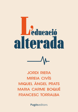 L'EDUCACI� ALTERADA