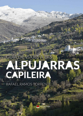 GUIA DE VIAJES ALAS ALPUJARRAS CAPILEIRA