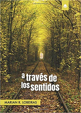 A TRAV�S DE LOS SENTIDOS