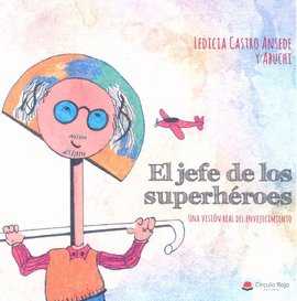 EL JEFE DE LOS SUPERH�ROES