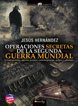 OPERACIONES SECRETAS II GUERRA MUNDIAL