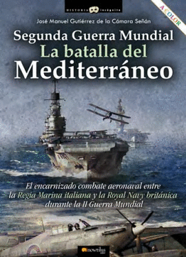 2 GM: LA BATALLA DEL MEDITERRANEO